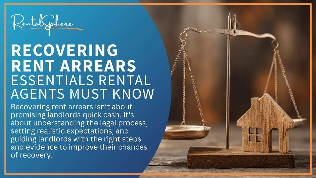 Recovering Rent Arrears: What Rental Agents Need to Know