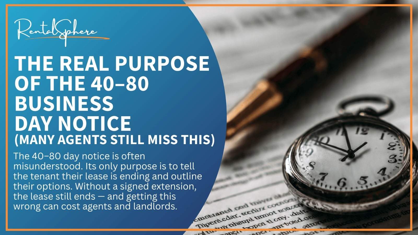 The Real Purpose of the 40–80 Business Day Notice (Most Agents Still Miss This)